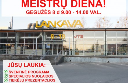 MEISTRŲ DIENA LANKAVOJE!