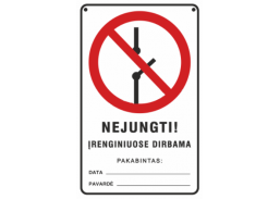 Darbo saugos prekės. Saugos ženklai, aptvėrimo juostos. Lipdukas nejungti 180x290 mm 