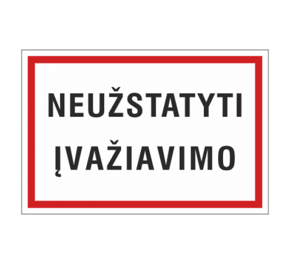 Darbo saugos prekės. Saugos ženklai, aptvėrimo juostos. Plastikinė lentelė DRP/04 Neužstatyti įvažiavimo 200X300 mm 