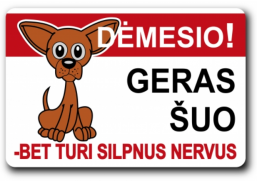 Darbo saugos prekės. Saugos ženklai, aptvėrimo juostos. Plastikinė lentelė „Geras šuo-1“ 200x300 mm 